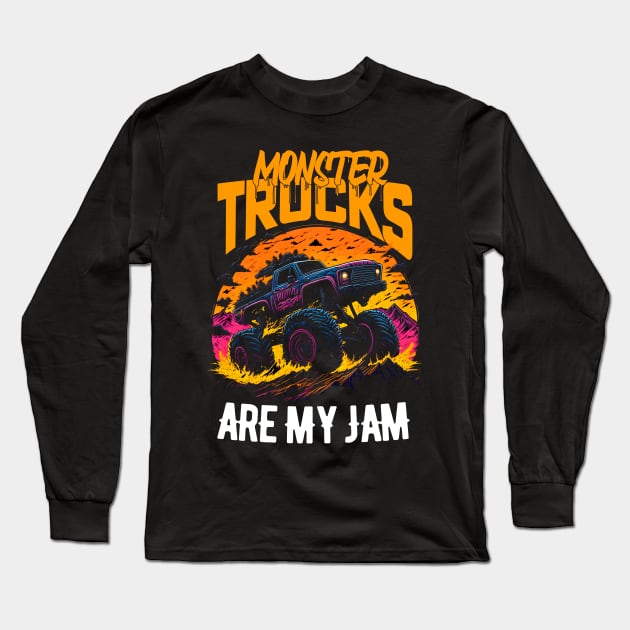 Monster Truck are my Jam Long Sleeve T-Shirt by T-shirt US